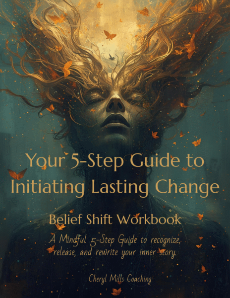 Your Free Five-Step Guide to Initiate Lasting Change